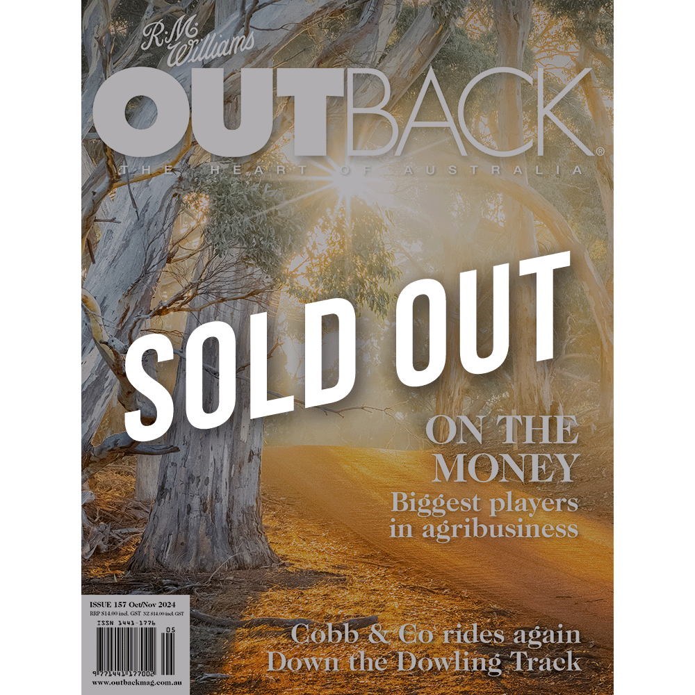 OUTBACK Magazine - Issue 157 - Oct/Nov 2024