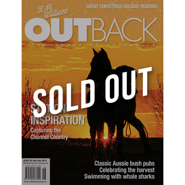 OUTBACK Magazine - Issue 92 - Dec/Jan 2014