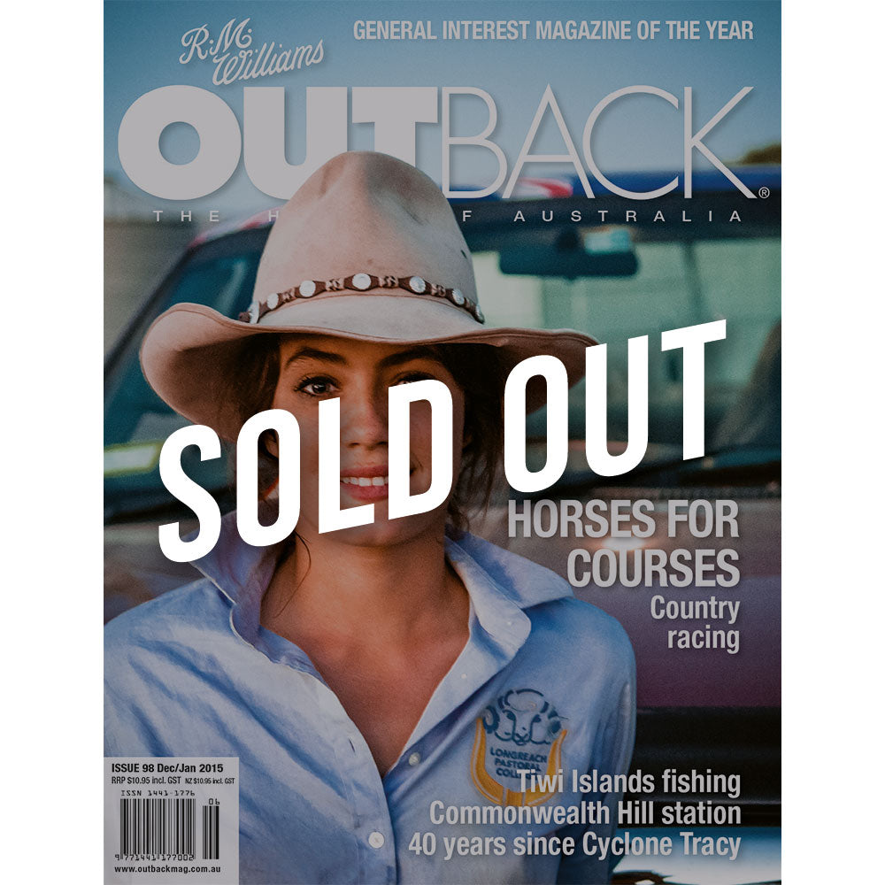 OUTBACK Magazine - Issue 98 - Dec/Jan 2015