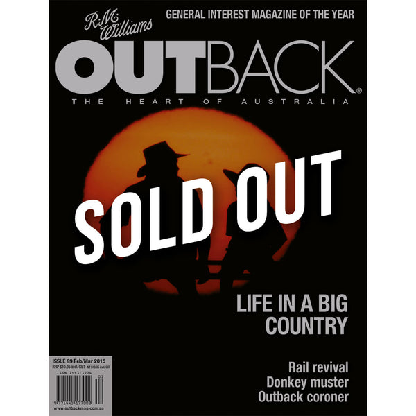 OUTBACK Magazine - Issue 99 - Feb/Mar 2015