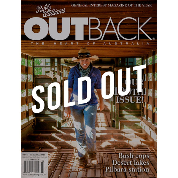 OUTBACK Magazine - Issue 100 - Apr/May 2015