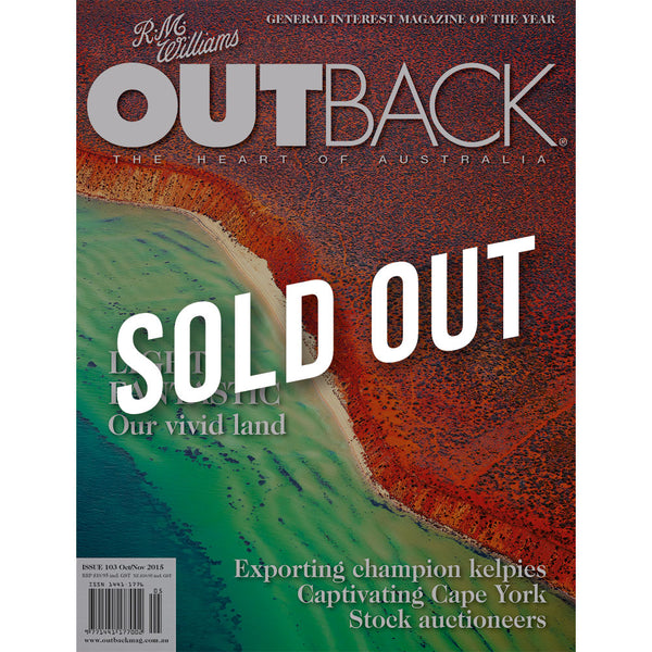 OUTBACK Magazine - Issue 103 - Oct/Nov 2015
