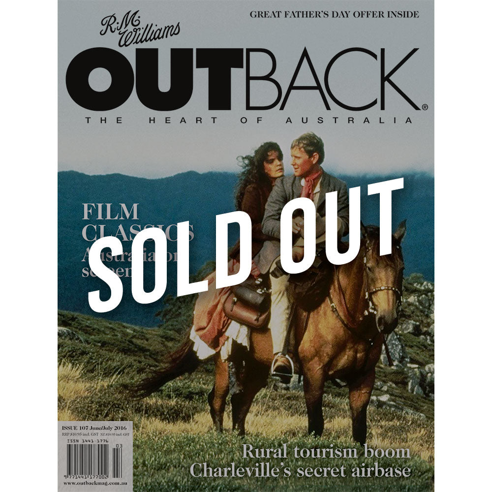 OUTBACK Magazine - Issue 107 - Jun/Jul 2016