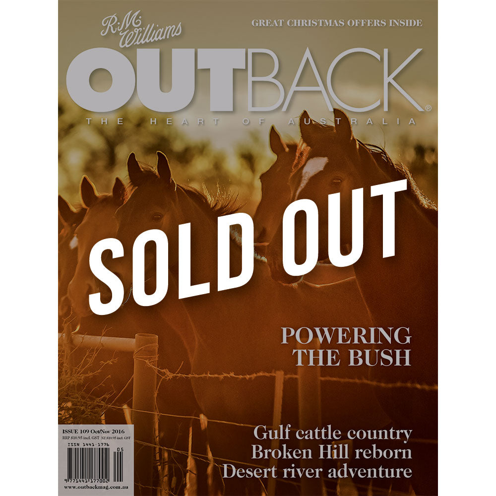 OUTBACK Magazine - Issue 109 - Oct/Nov 2016
