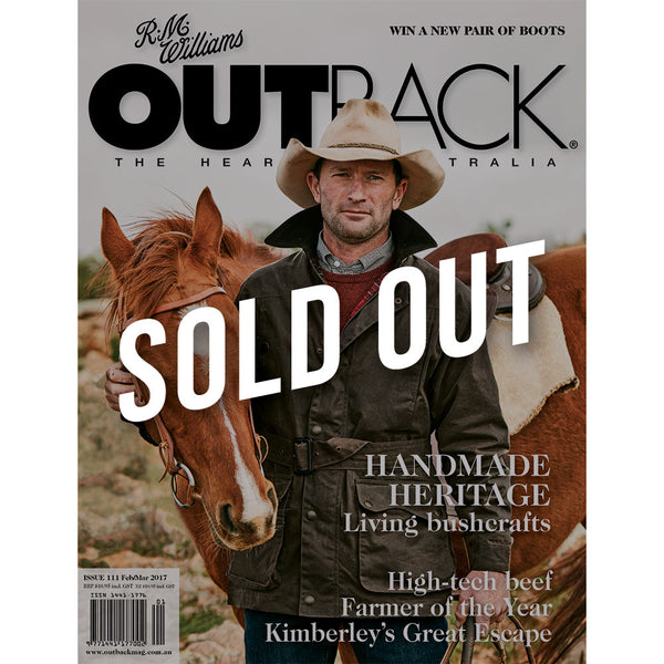 OUTBACK Magazine - Issue 111 - Feb/Mar 2017