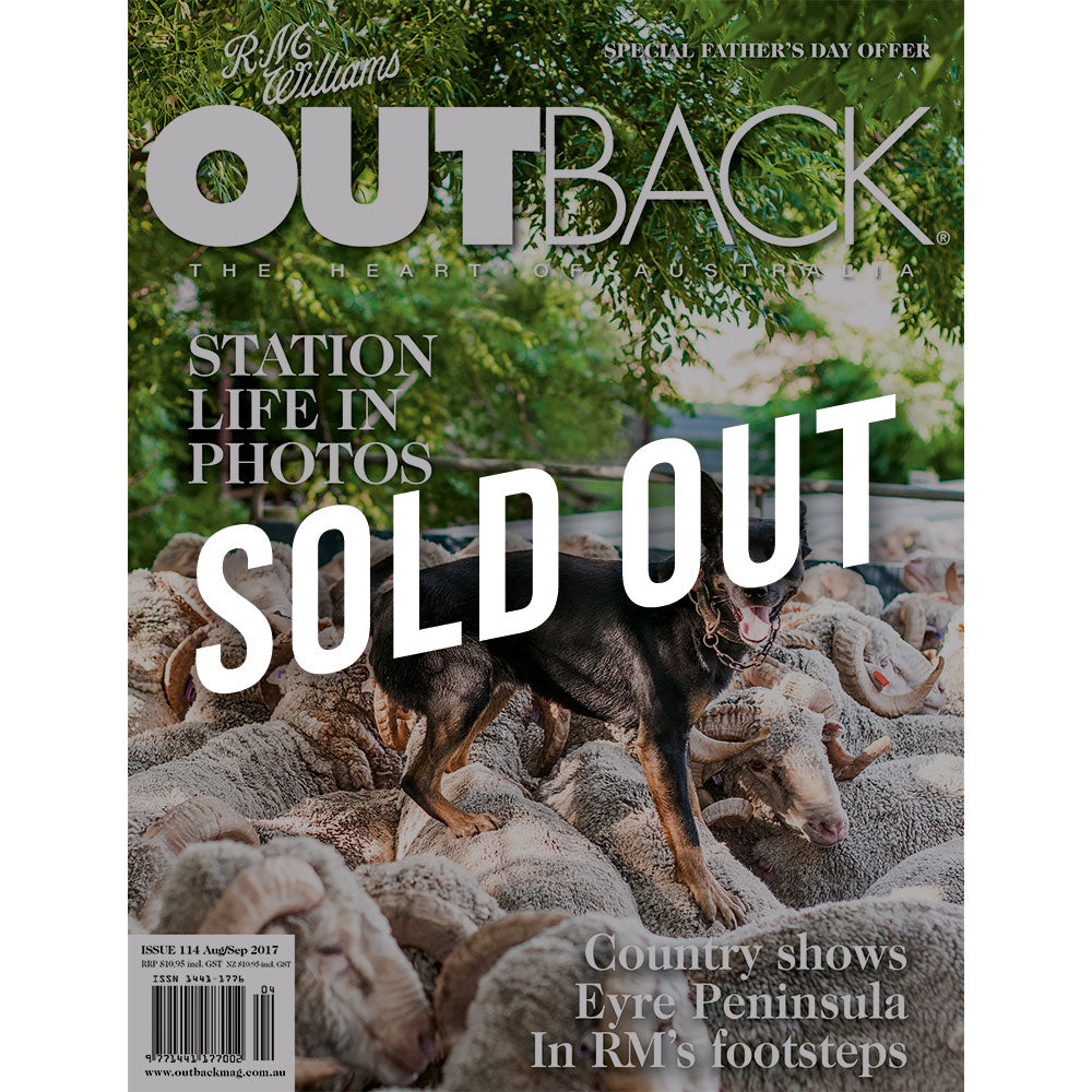 OUTBACK Magazine - Issue 114 - Aug/Sep 2017