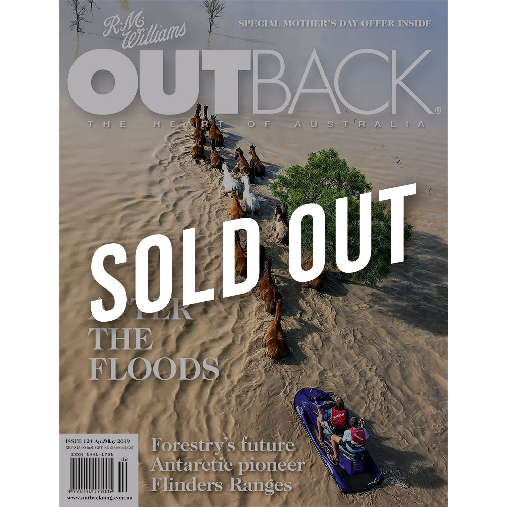 OUTBACK Magazine - Issue 124 - Apr/May 2019
