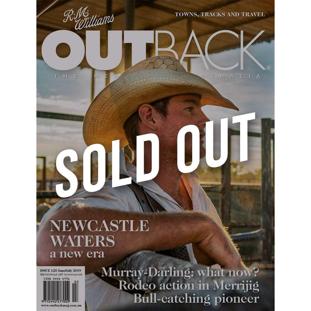 OUTBACK Magazine - Issue 125 - June/July 2019