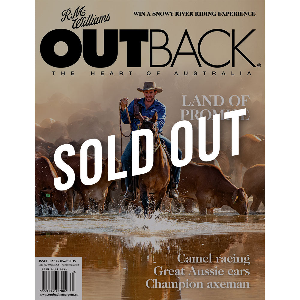 OUTBACK Magazine - Issue 127 - Oct/Nov 2019