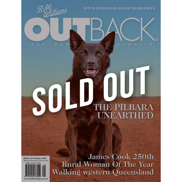 OUTBACK Magazine - Issue 129 - Feb/Mar 2020
