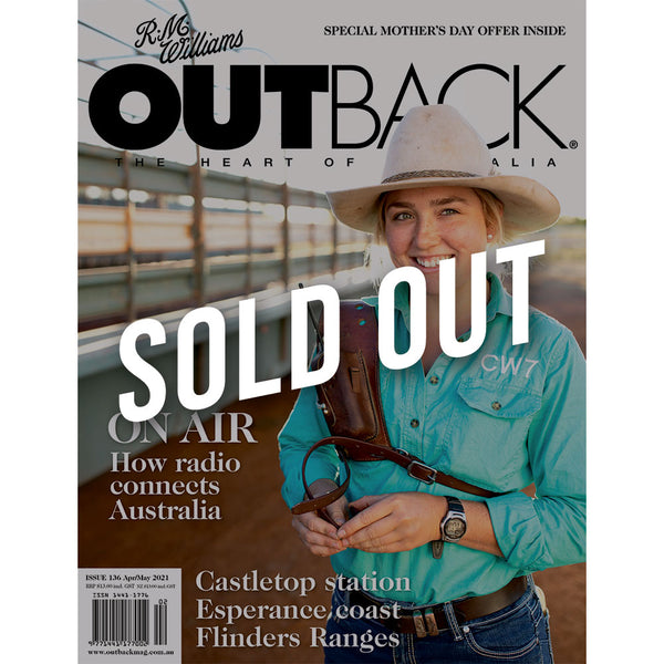 OUTBACK Magazine - Issue 136 - Apr/May 2021