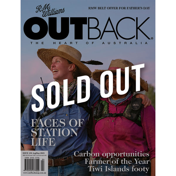 OUTBACK Magazine - Issue 138 - Aug/Sep 2021