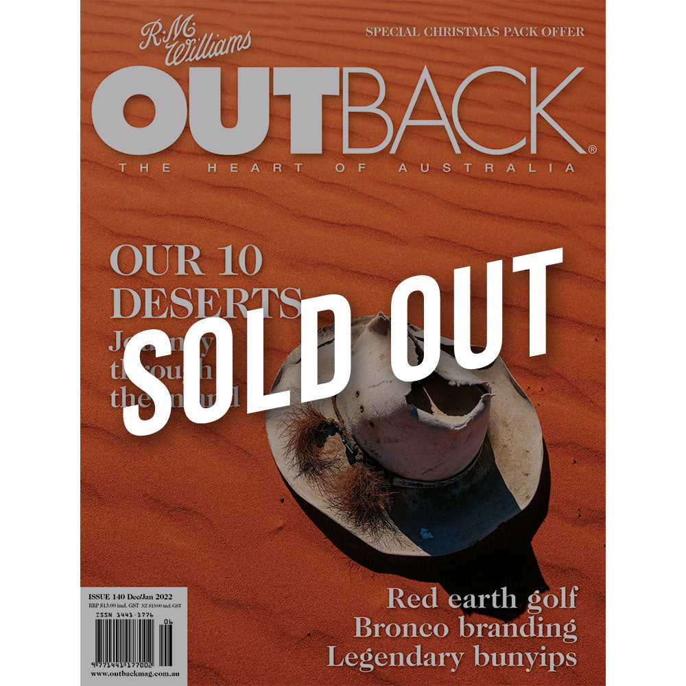 OUTBACK Magazine - Issue 140 - Dec/Jan 2022