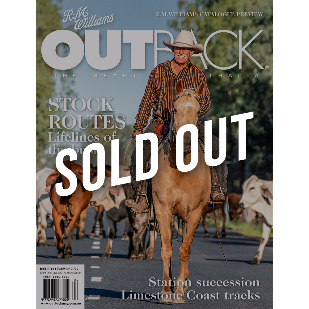 OUTBACK Magazine - Issue 141 - Feb/Mar 2022
