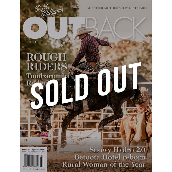 OUTBACK Magazine - Issue 142 - Apr/May 2022