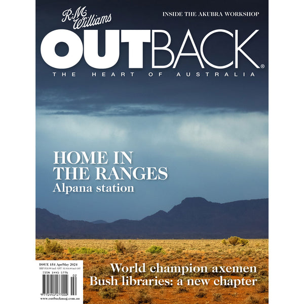 OUTBACK Magazine - Issue 154 - Apr/May 2024