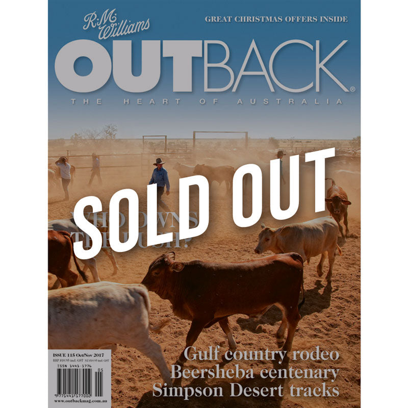 OUTBACK Magazine - Issue 115 - Oct/Nov 2017