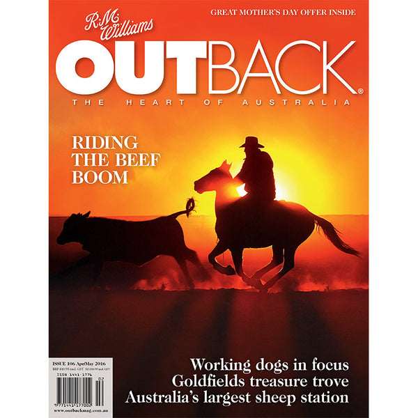OUTBACK Magazine - Issue 106 - Apr/May 2016
