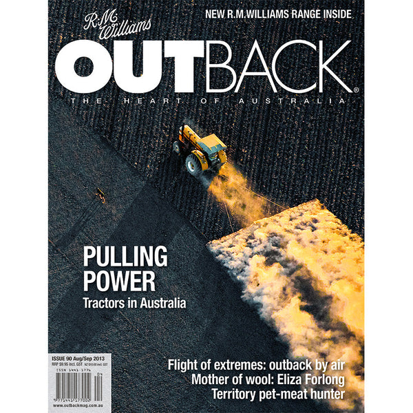 OUTBACK Magazine - Issue 90 - Aug/Sep 2013