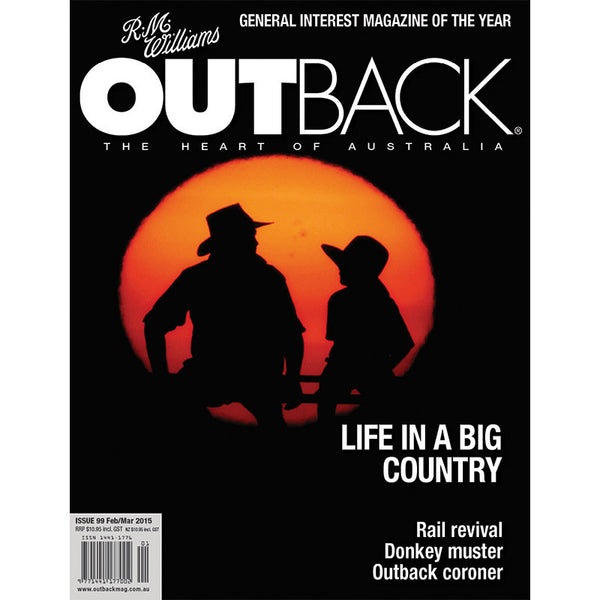 OUTBACK Magazine - Issue 99 - Feb/Mar 2015