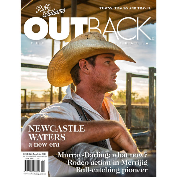 OUTBACK Magazine - Issue 125 - June/July 2019