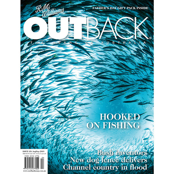 OUTBACK Magazine - Issue 126 - Aug/Sep 2019