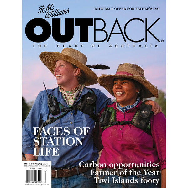 OUTBACK Magazine - Issue 138 - Aug/Sep 2021