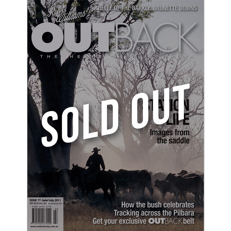 OUTBACK Magazine - Issue 77 - Jun/Jul 2011
