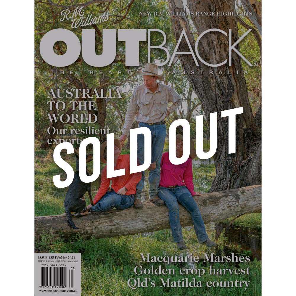 OUTBACK Magazine - Issue 135 - Feb/Mar 2021
