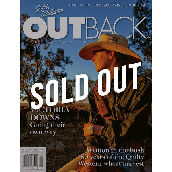 OUTBACK Magazine - Issue 102 - Aug/Sep 2015
