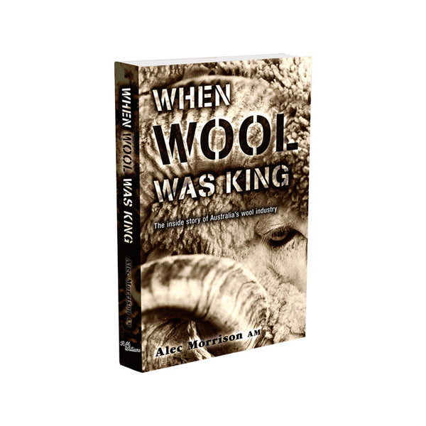 When Wool Was King